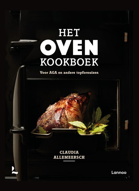 Alle recepten komen uit ‘Het Oven Kookboek’, Claudia Allemeersch, Lannoo, 352 pagina’s, 55 euro. 